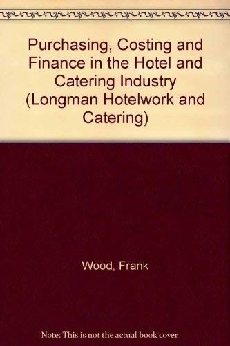 Purchasing, Costing and Finance in the Hotel and Catering Industry.