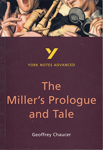 The Miller's Prologue and Tale: York Notes Advanced - for 2026, 2027 exams