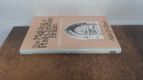 The Making of Post-Christian Britain