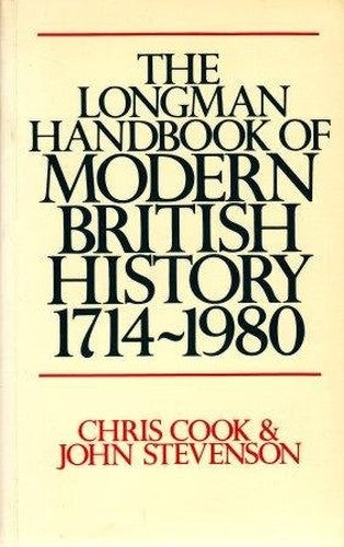 The Longman Handbook of Modern British History, 1714-1980