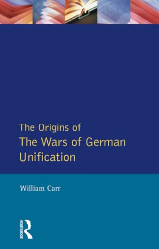 The Origins of the Wars of German Unification