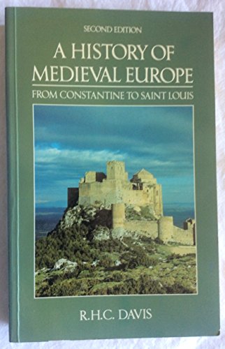 History of Medieval Europe from Constantine to St Louis