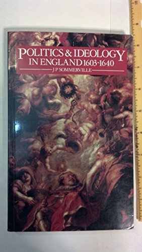 Politics and Ideology in England 1603 -1640