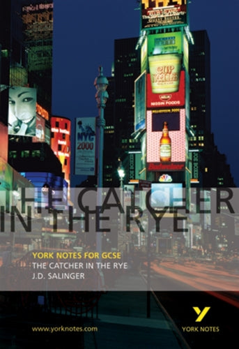 The Catcher in the Rye: York Notes GCSE - for 2026, 2027 exams