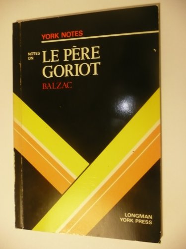 Notes on Balzac's Pere Goriot