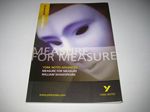 Measure for Measure: York Notes Advanced everything you need to catch up, study and prepare for and 2023 and 2024 exams and assessments