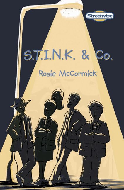 Streetwise S.T.I.N.K. & Co