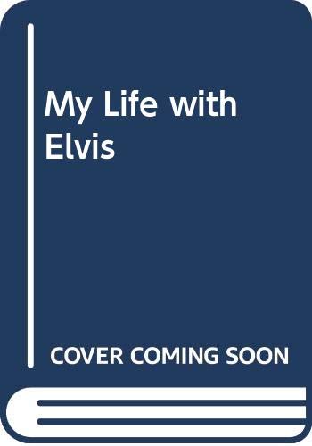 My Life with Elvis