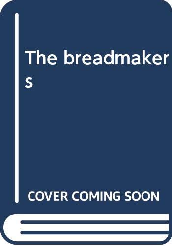 The breadmakers