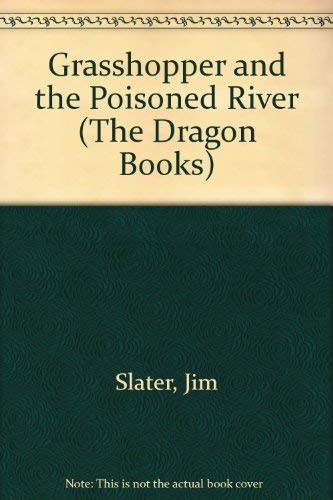 Grasshopper and the Poisoned River