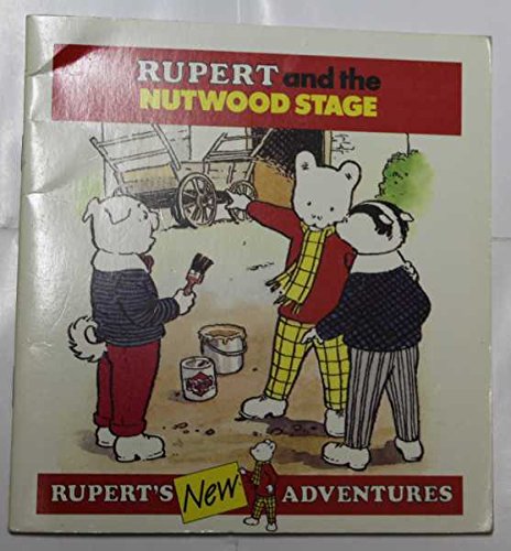 Rupert and the Nutwood Stage