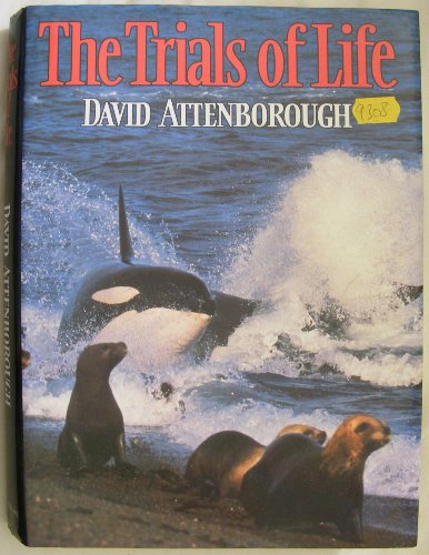 The trials of life: A natural history of animal behaviour