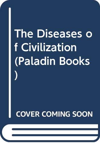 The Diseases of Civilization