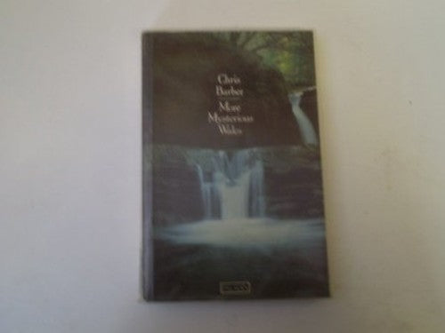 More Mysterious Wales