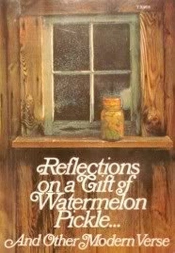Reflections on a Gift of Watermelon Pickle