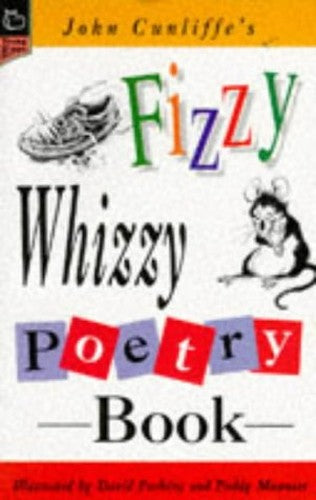 John Cunliffe's Fizzy Whizzy Poetry Book