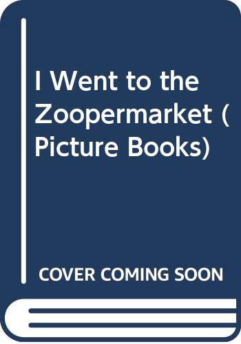 I Went to the Zoopermarket