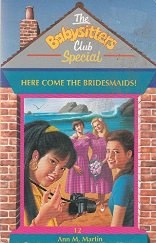 Here Come the Bridesmaids