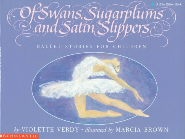 Of Swans, Sugarplums, and Satin Slippers
