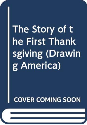 The Story of the First Thanksgiving