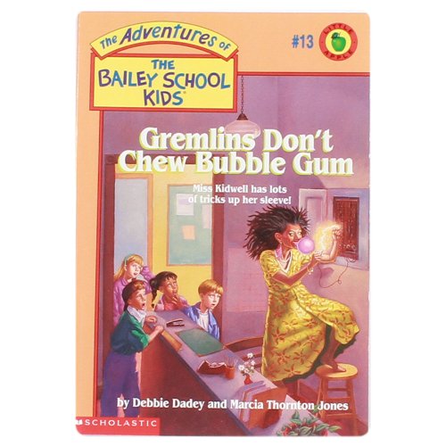 Gremlins Don't Chew Bubble Gum