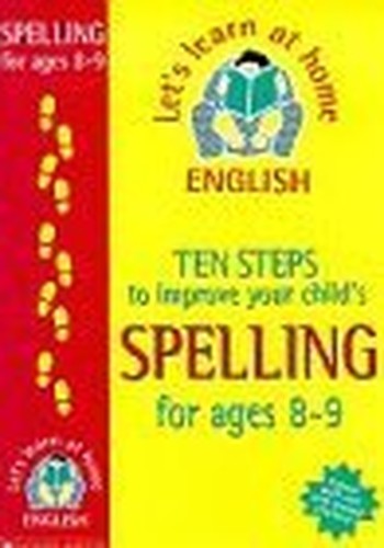Ten Steps to Improve Your Child's Spelling