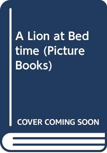 A Lion at Bedtime