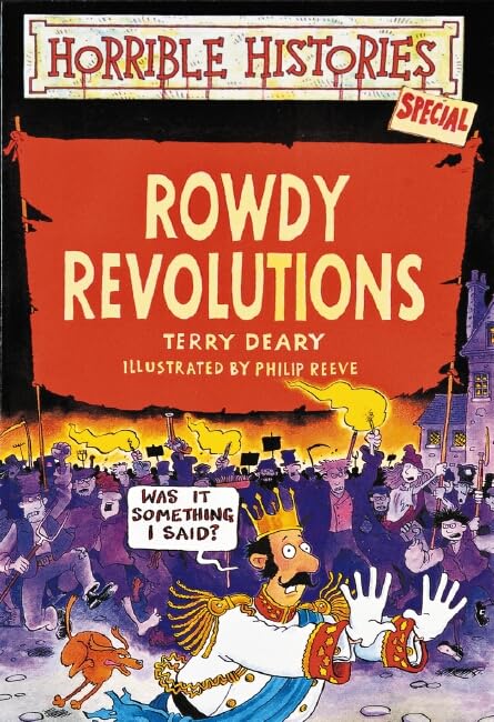 Horrible Histories Special: Rowdy Revolutions