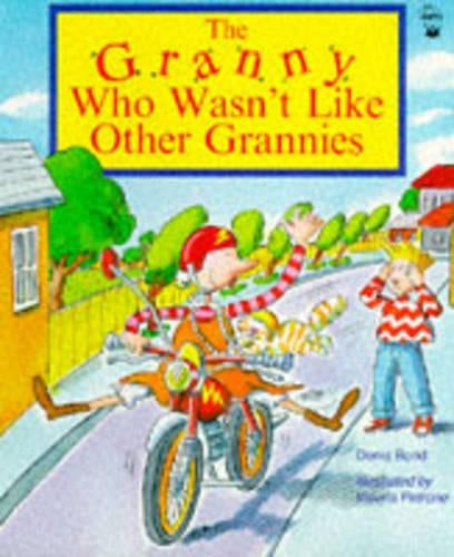 The Granny Who Wasn't Like Other Grannies