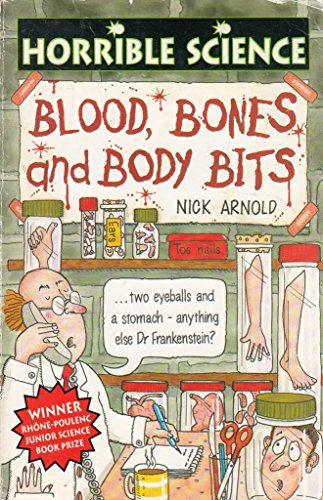 Horrible Science: Blood, Bones and Body Bits