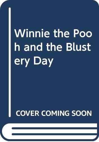 Winnie the Pooh and the Blustery Day