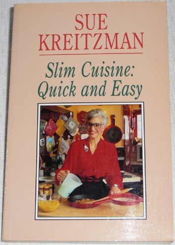 Slim Cuisine - Quick and Easy