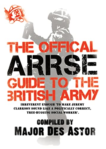 The Official ARRSE Guide to the British Army