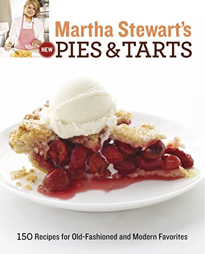 Martha Stewart's New Pies and Tarts