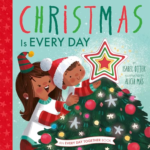 Christmas Is Every Day