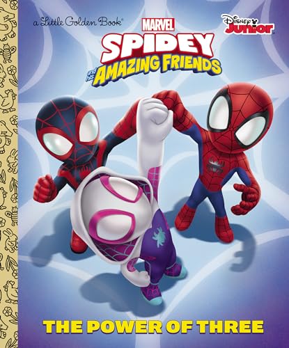 The Power of Three (Marvel Spidey and His Amazing Friends)