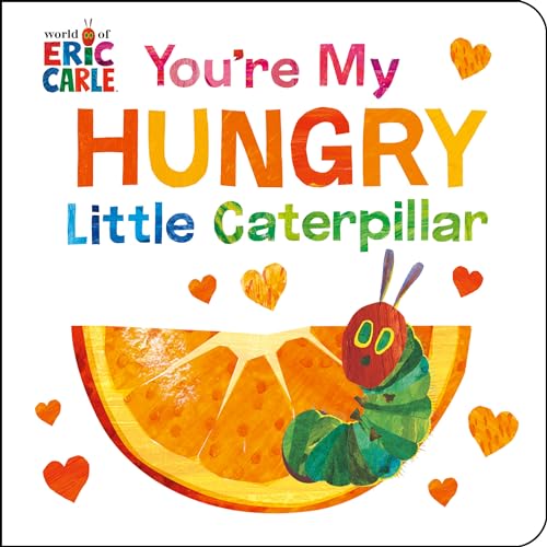 The You're My Hungry Little Caterpillar