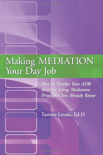 Making Mediation Your Day Job
