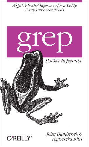 Grep Pocket Reference