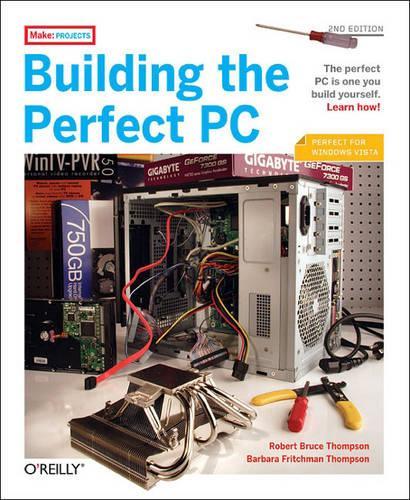 Building the Perfect PC
