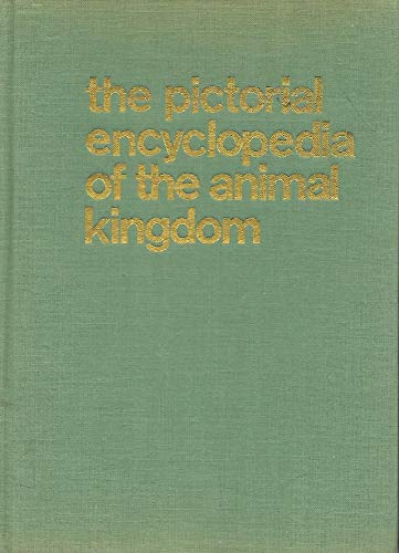 The Pictorial Encyclopedia of the Animal Kingdom