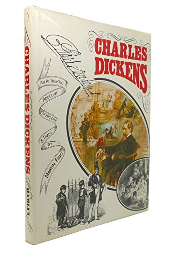 Charles Dickens an Authentic Account Of