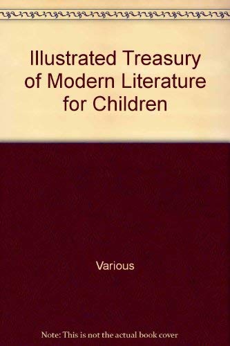 Illustrated Treasury of Modern Literature for Children