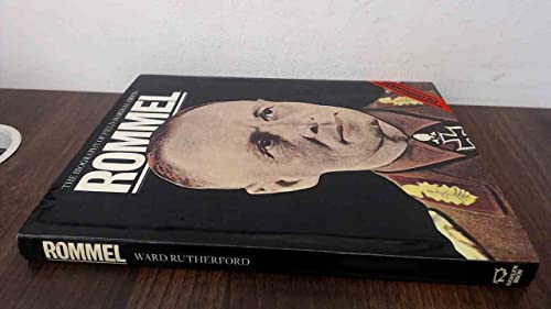 The biography of Field Marshal Erwin Rommel