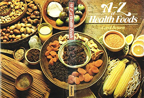 A. to Z. of Health Foods