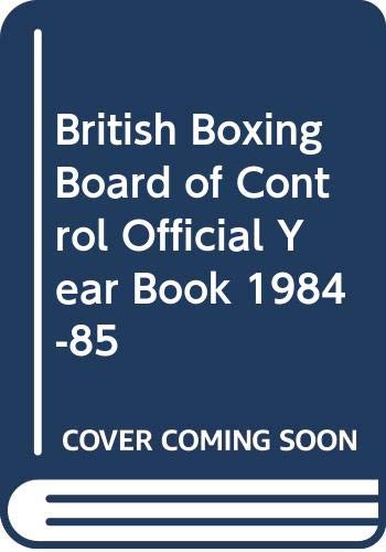 British Boxing Board of Control Official Year Book 1984-85