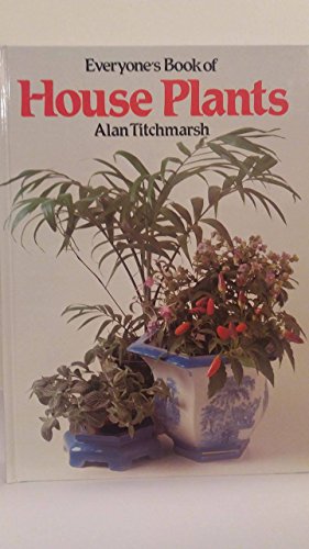 Everyone's Book of House Plants
