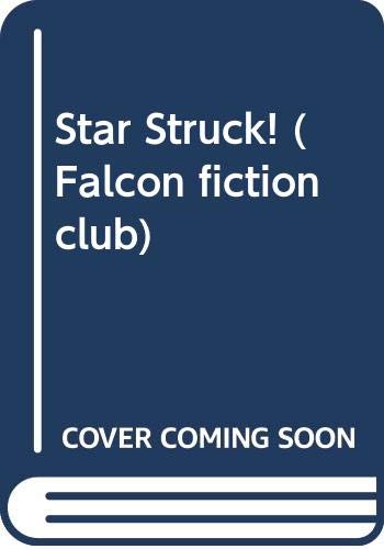 Star Struck! : Stories of Stage and Screen (Falcon fiction club)