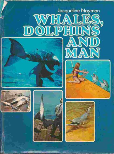 Whales, dolphins and man