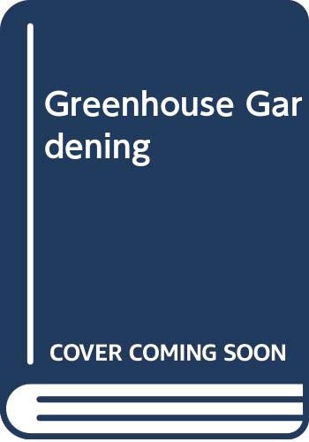 Greenhouse Gardening